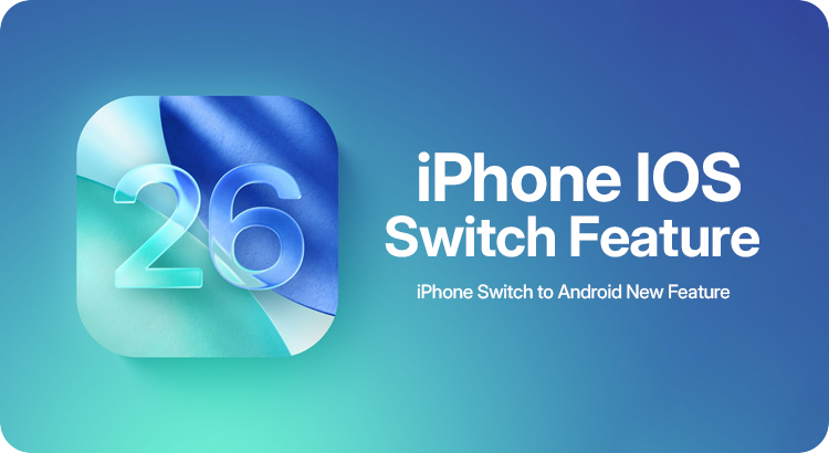 how to switch from iphone to android ios 26 3 new data transfer features explained 3
