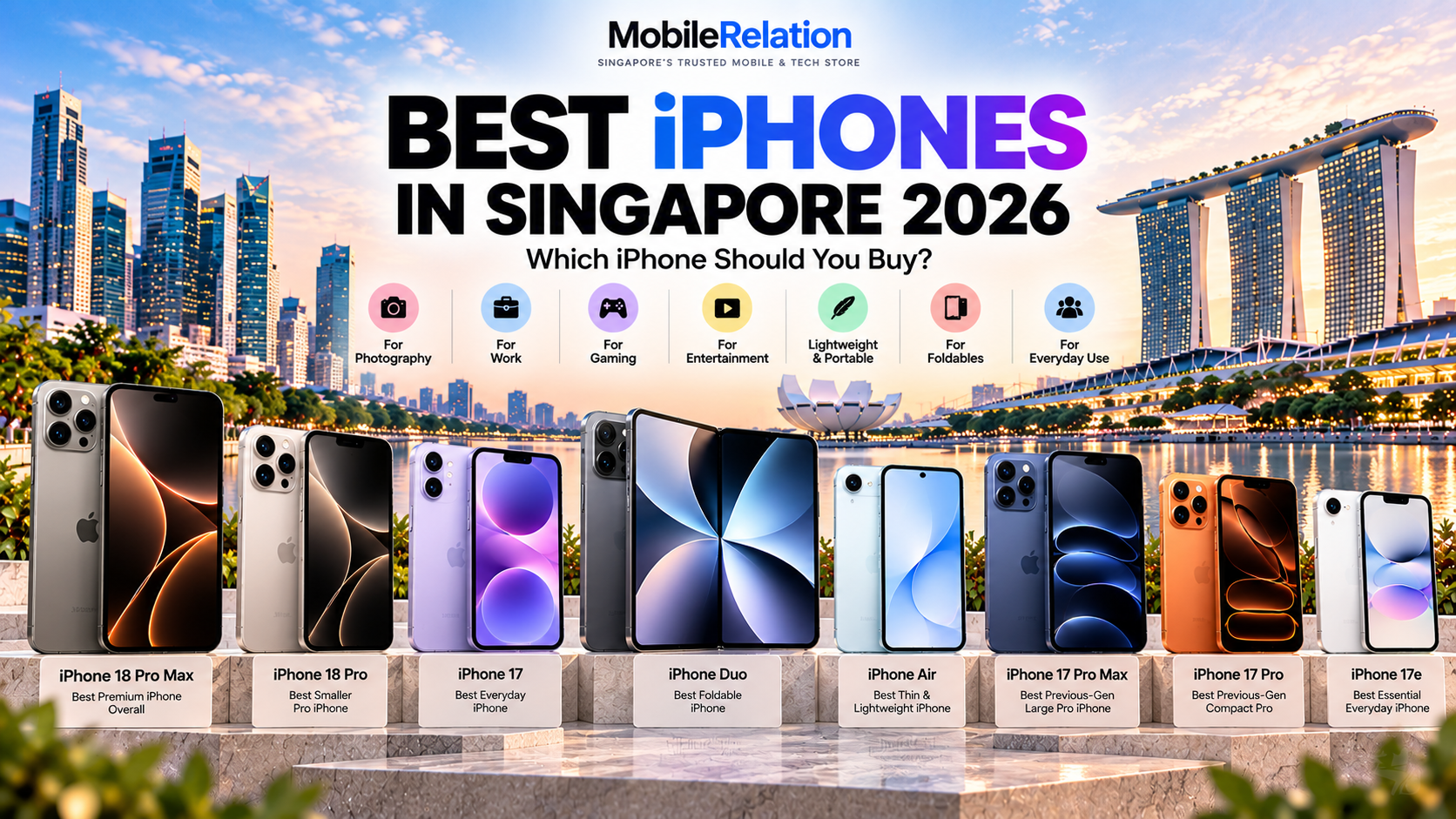 Best iPhones in Singapore 2026 comparing iPhone 18 Pro Max iPhone 18 Pro iPhone Duo iPhone Air and iPhone 17 series