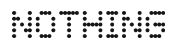 Nothing