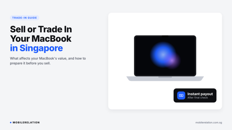 Sell or trade in your MacBook in Singapore: what affects your MacBook trade-in value