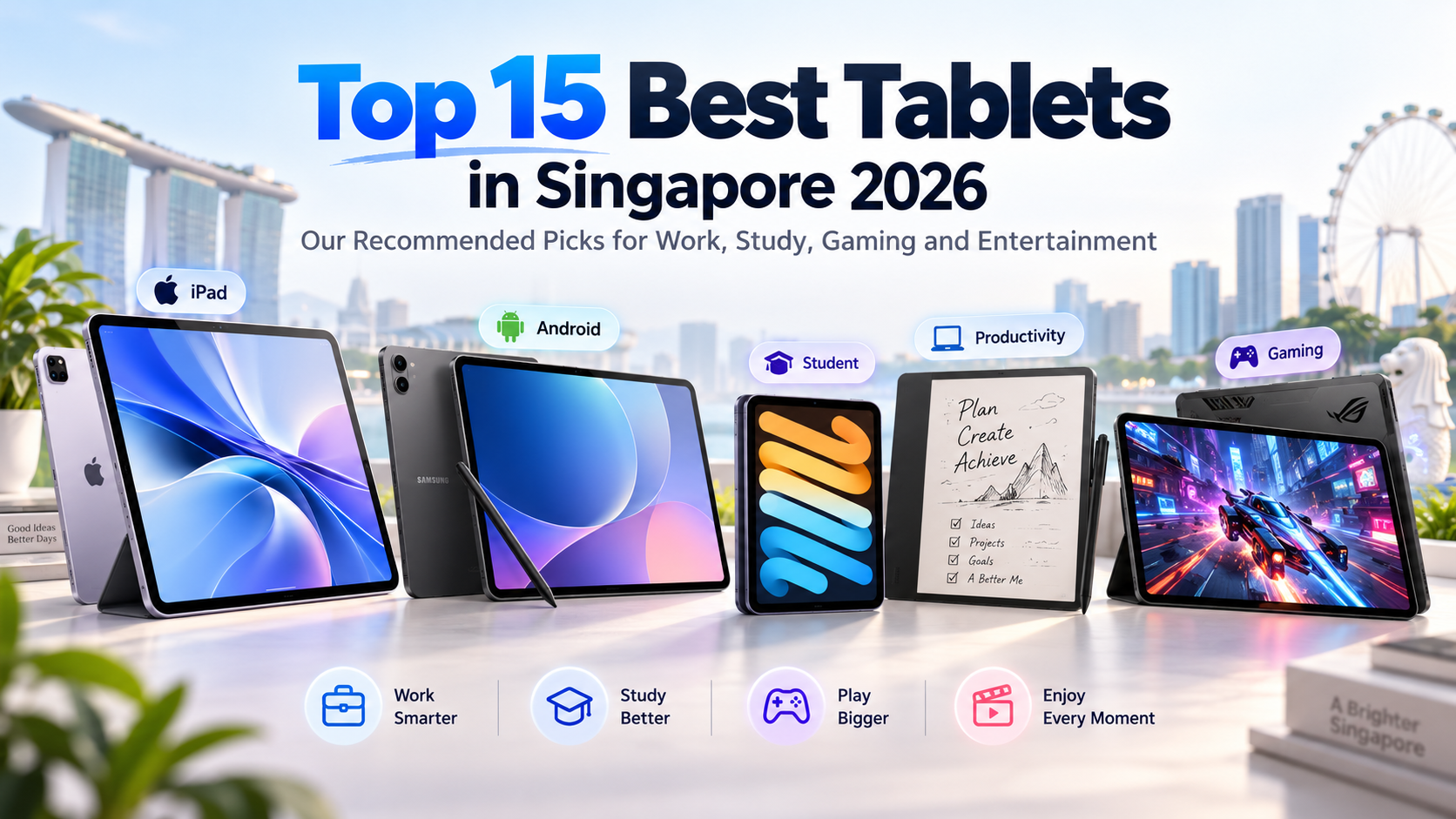 Top 15 best tablets in Singapore 2026 for work study gaming and entertainment